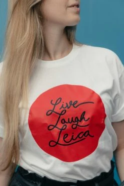 Live Laugh Leica T-Shirt -Photo Camera Gear Store VCH Tshirt 1stPhotoshoot Edits LowRes 32